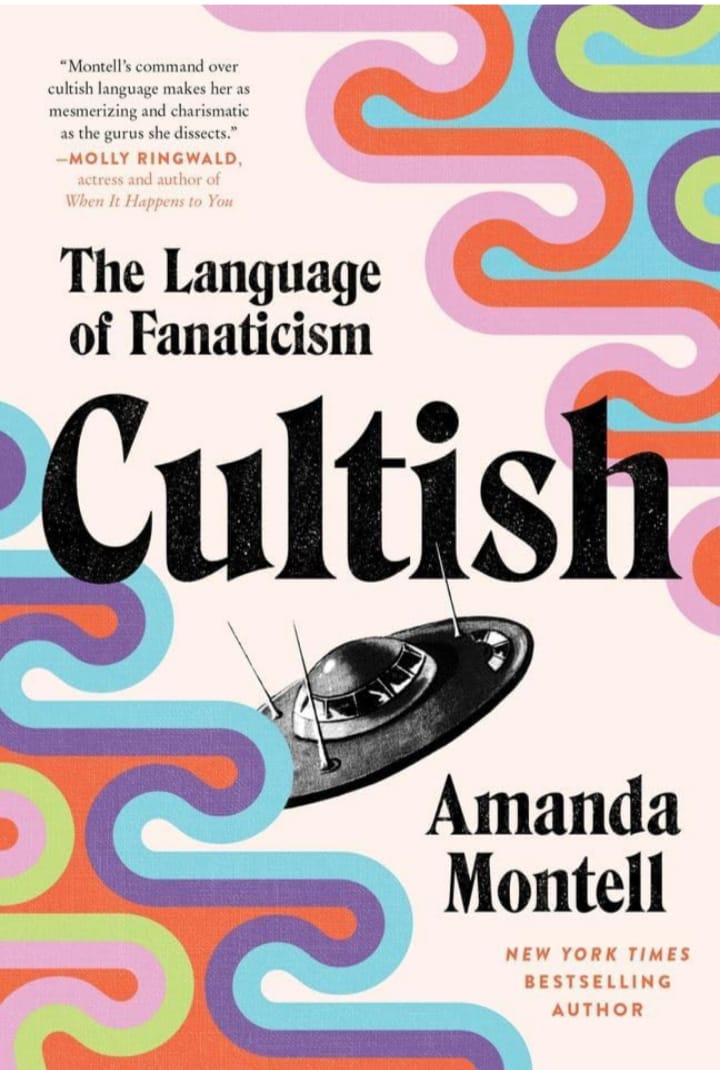 CULTISH : THE LANGUAGE OF FANATICISM